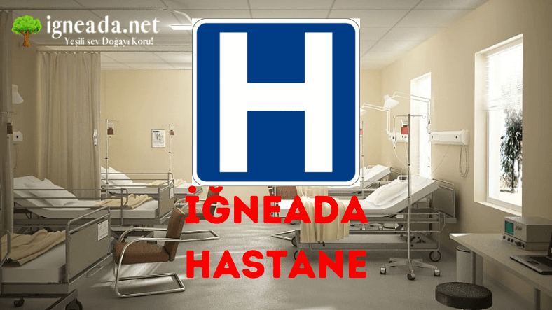 İğneada’da Hastane Var Mı?