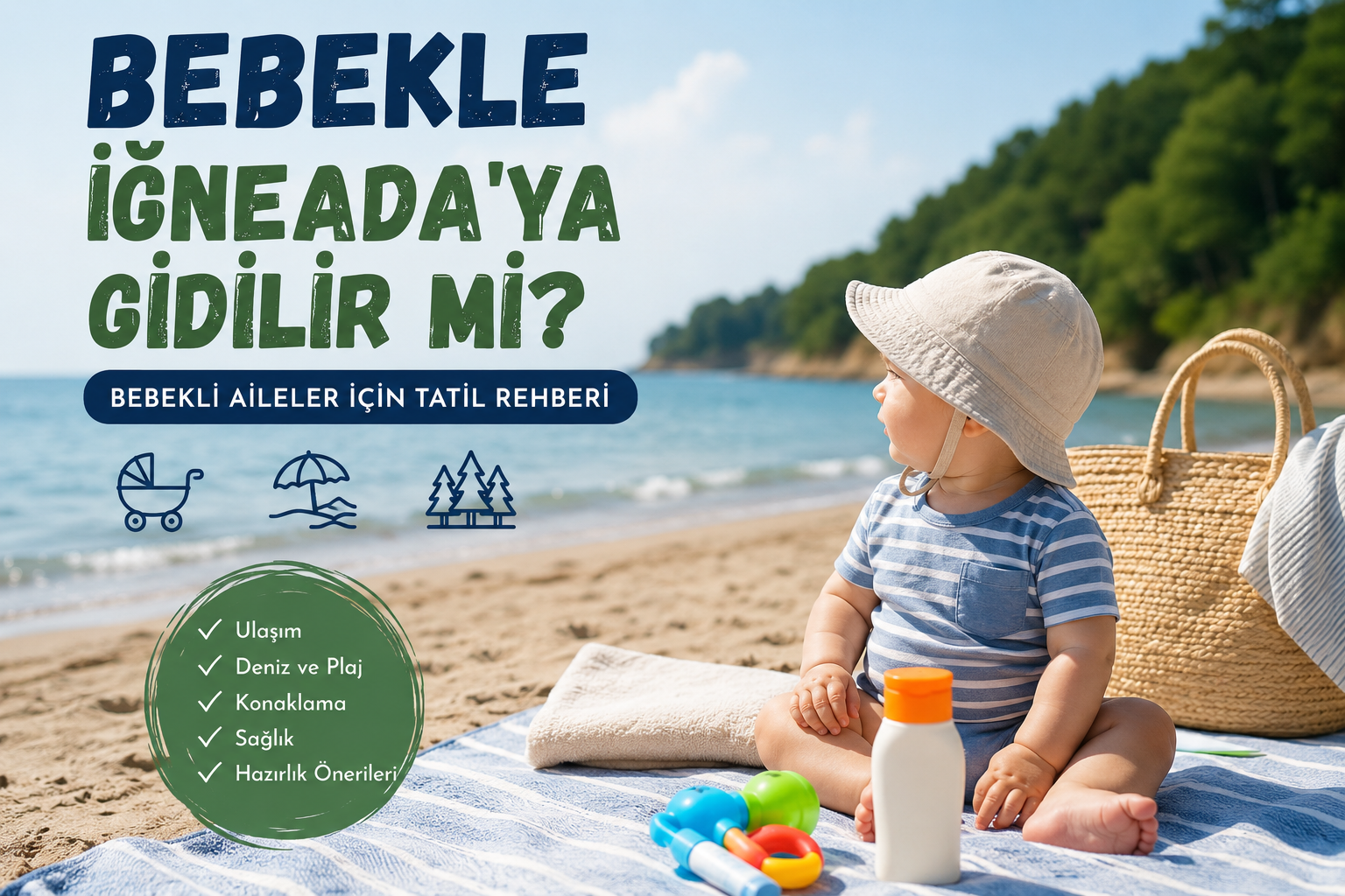Bebekle İğneada’ya Gidilir mi?
